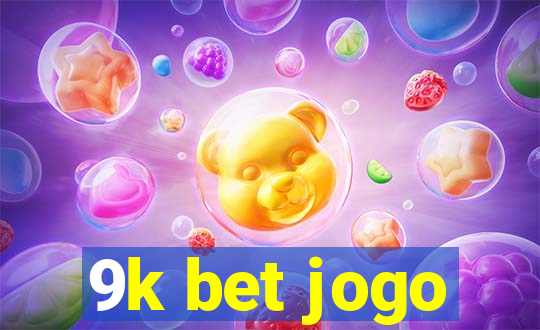 9k bet jogo